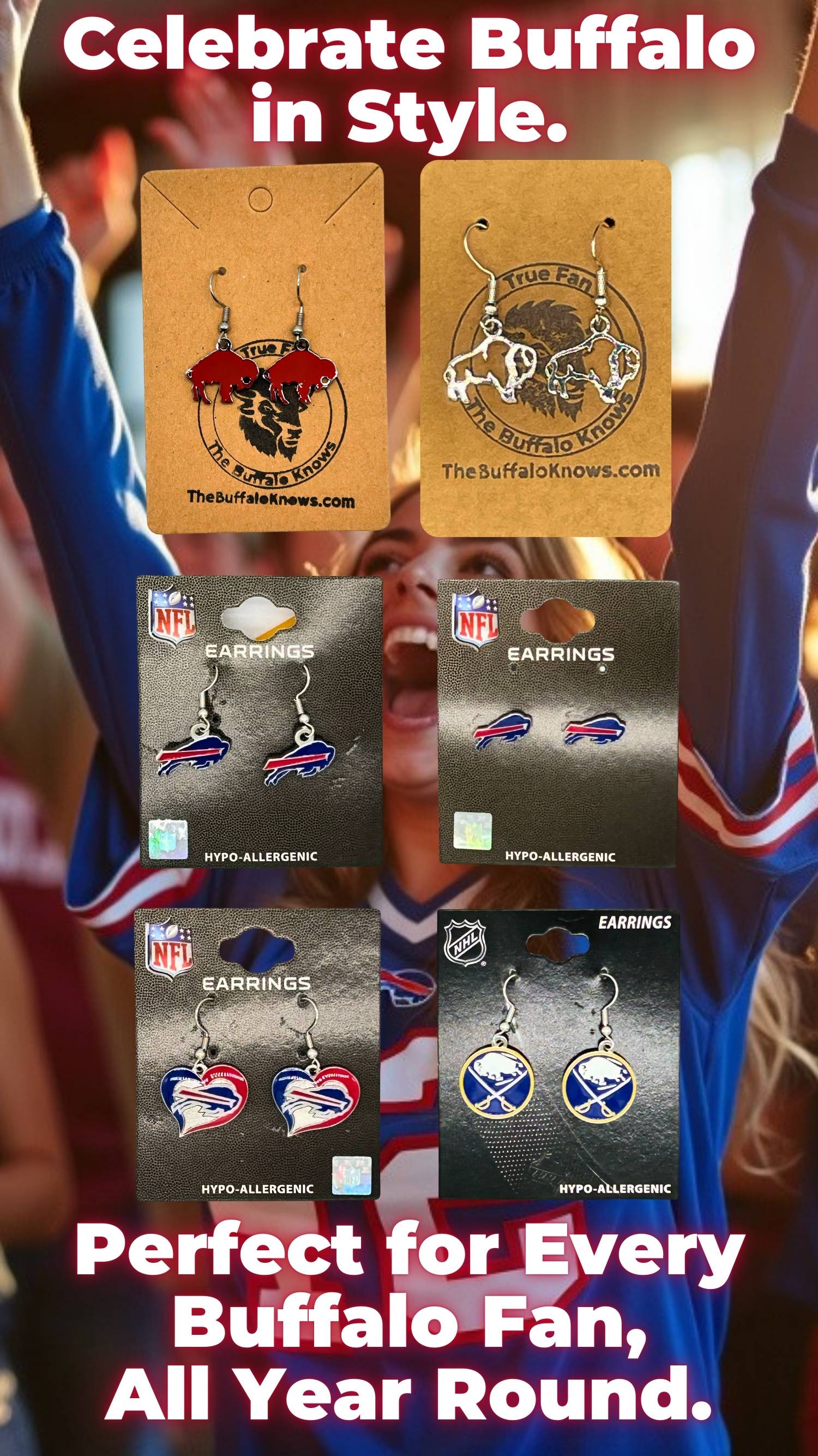 Buffalo Bills and Sabres earrings collection – stylish, hypoallergenic fan gear for Buffalo sports fans to show their team pride every day.