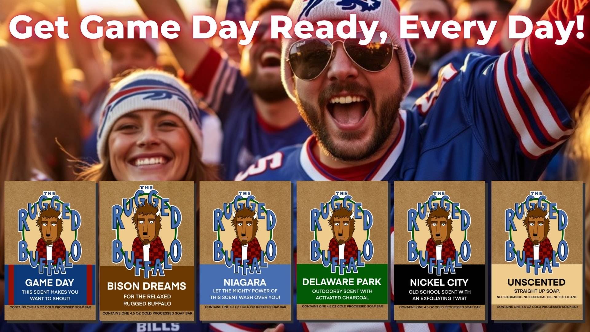 Get game day ready with Rugged Buffalo Soap collection – unique Buffalo Bills fan soaps with scents like Game Day, Bison Dreams, Niagara, and more. Perfect for Bills Mafia fans seeking freshness and Buffalo pride all season long.